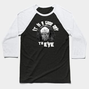 It Is A Good Day To Eye Baseball T-Shirt